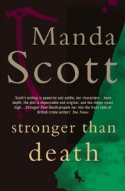 Stronger Than Death, Manda Scott